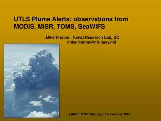 UTLS Plume Alerts: observations from MODIS, MISR, TOMS, SeaWiFS