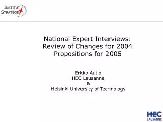 National Expert Interviews: Review of Changes for 2004 Propositions for 2005
