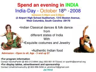 Spend an evening in INDIA India-Day - October 18 th - 2008 between 5.00pm and 9.00pm