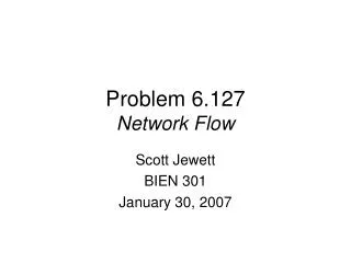 Problem 6.127 Network Flow