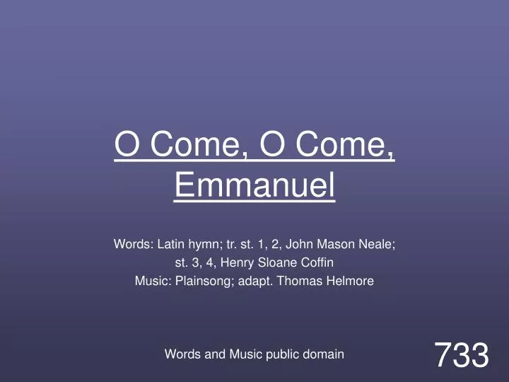 o come o come emmanuel