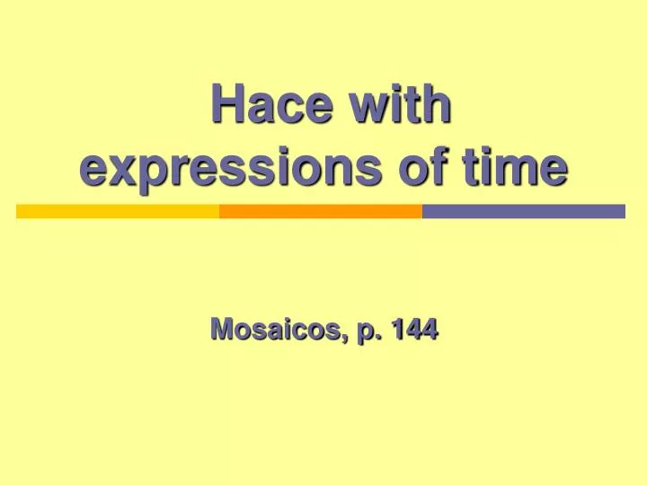 hace with expressions of time