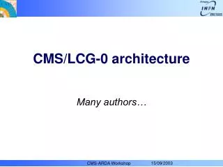 CMS/LCG-0 architecture