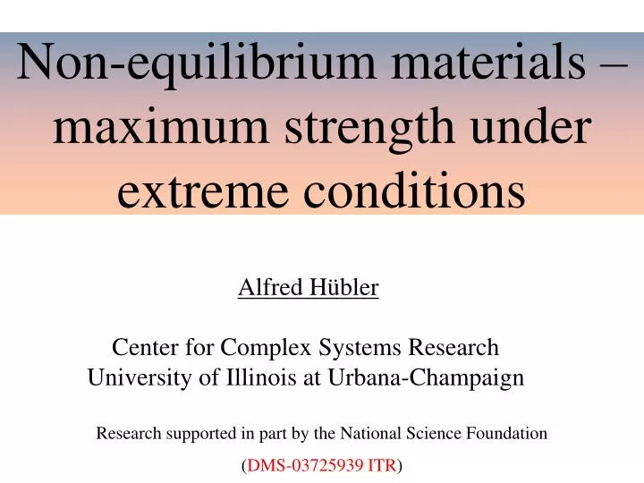 non equilibrium materials maximum strength under extreme conditions