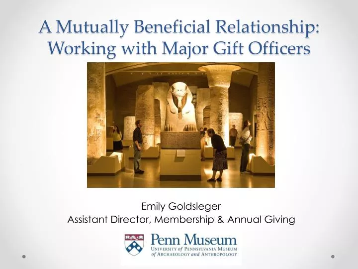 a mutually beneficial relationship working with major gift officers