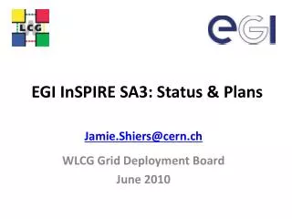EGI InSPIRE SA3: Status &amp; Plans