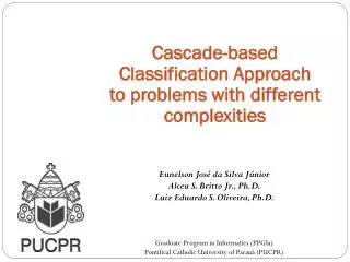 Cascade-based Classification Approach to problems with different complexities