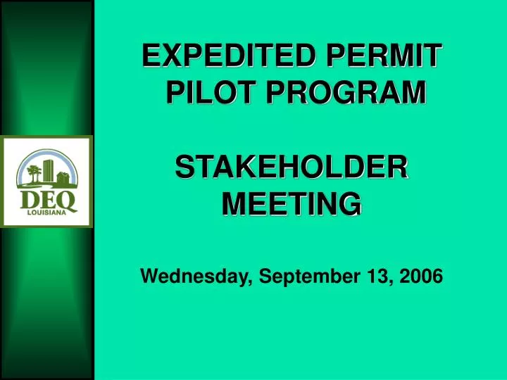 expedited permit pilot program stakeholder meeting wednesday september 13 2006