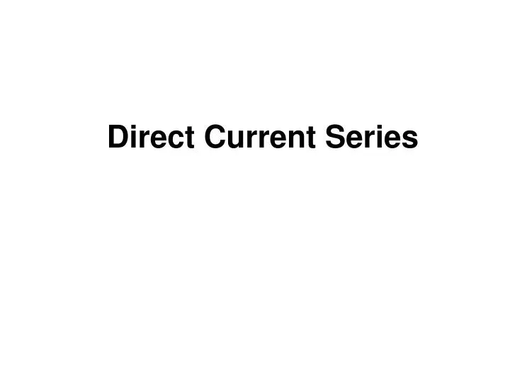 direct current series