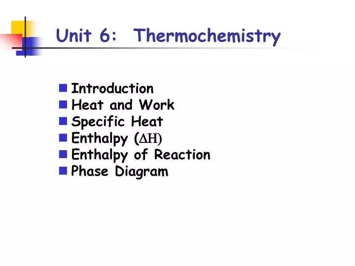 unit 6 thermochemistry
