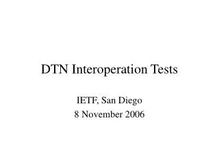 DTN Interoperation Tests