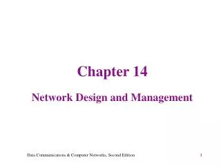Chapter 14 Network Design and Management