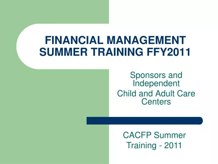 financial management summer training ffy2011