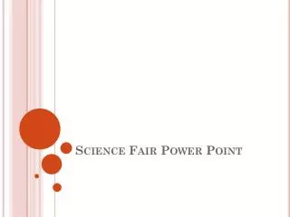 Science Fair Power Point
