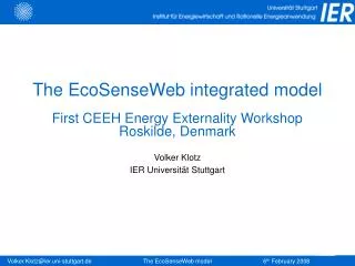 The EcoSenseWeb integrated model First CEEH Energy Externality Workshop Roskilde, Denmark