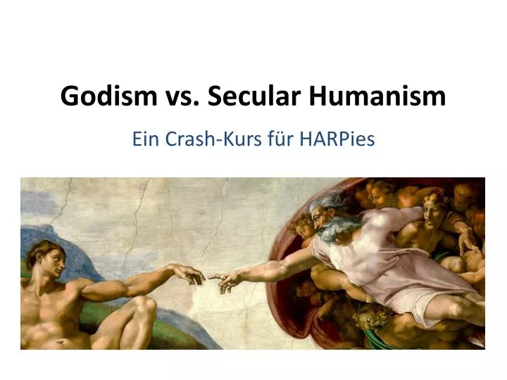 godism vs secular humanism