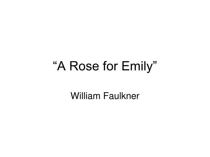 a rose for emily