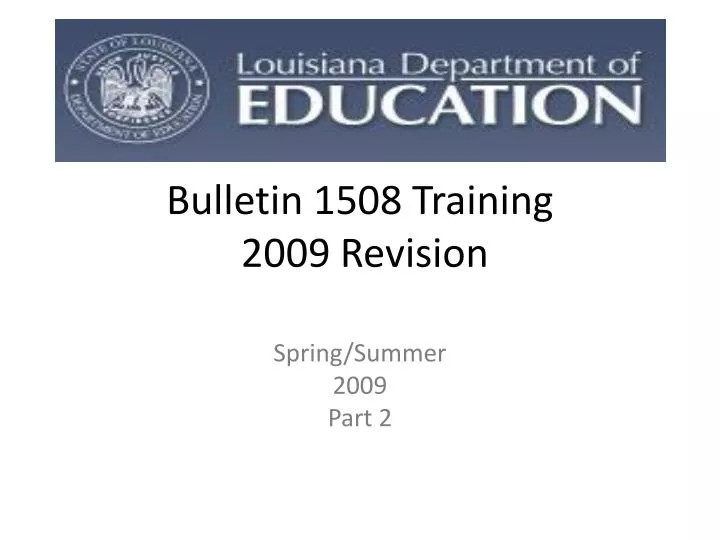 bulletin 1508 training 2009 revision