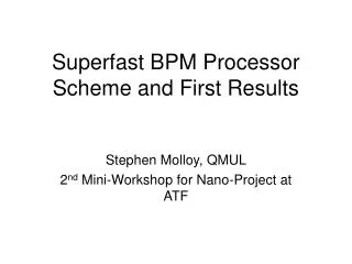 Superfast BPM Processor Scheme and First Results