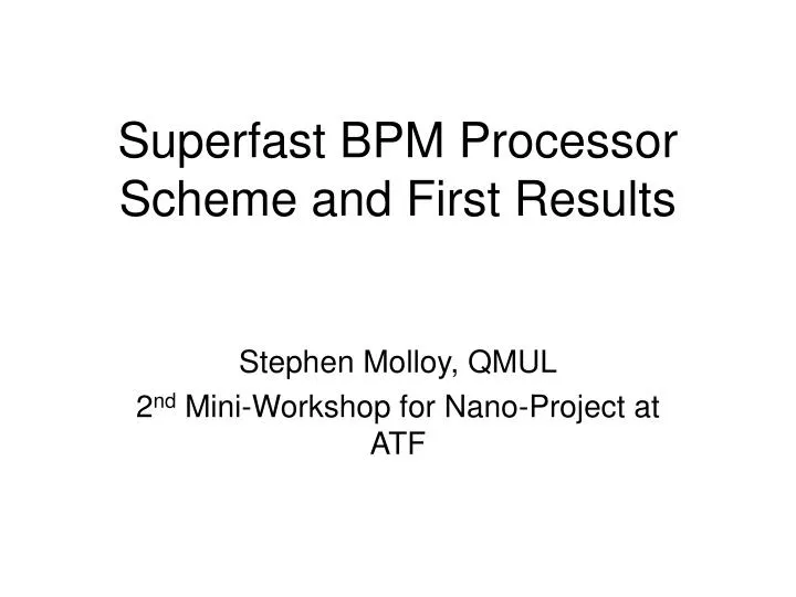 superfast bpm processor scheme and first results