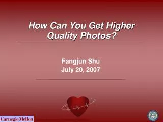 Fangjun Shu July 20, 2007