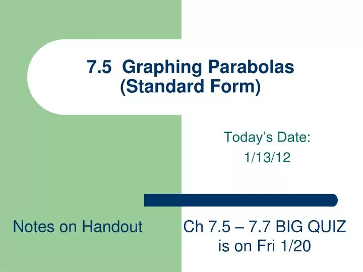 7 5 graphing parabolas standard form