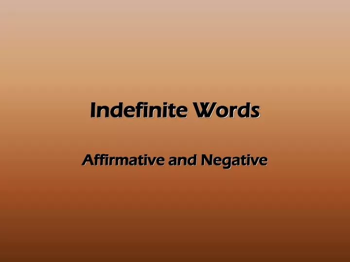 indefinite words