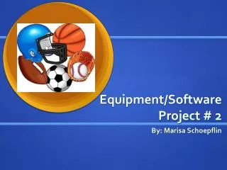 Equipment/Software Project # 2