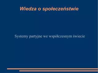 systemy partyjne we wsp czesnym wiecie
