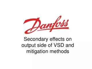 Secondary effects on output side of VSD and mitigation methods