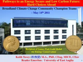 Recipient of James Watt Gold Medal for Energy Conservation