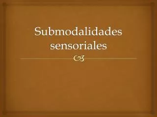 submodalidades sensoriales