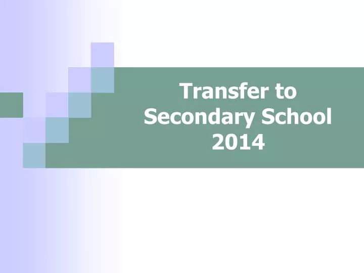 transfer to secondary school 2014