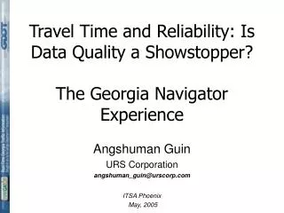 Travel Time and Reliability: Is Data Quality a Showstopper? The Georgia Navigator Experience
