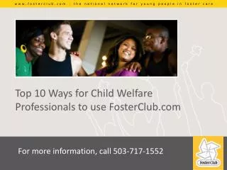 Top 10 Ways for Child Welfare Professionals to use FosterClub