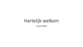 hartelijk welkom