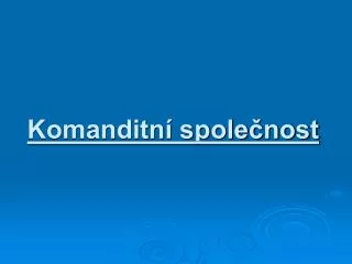 komanditn spole nost