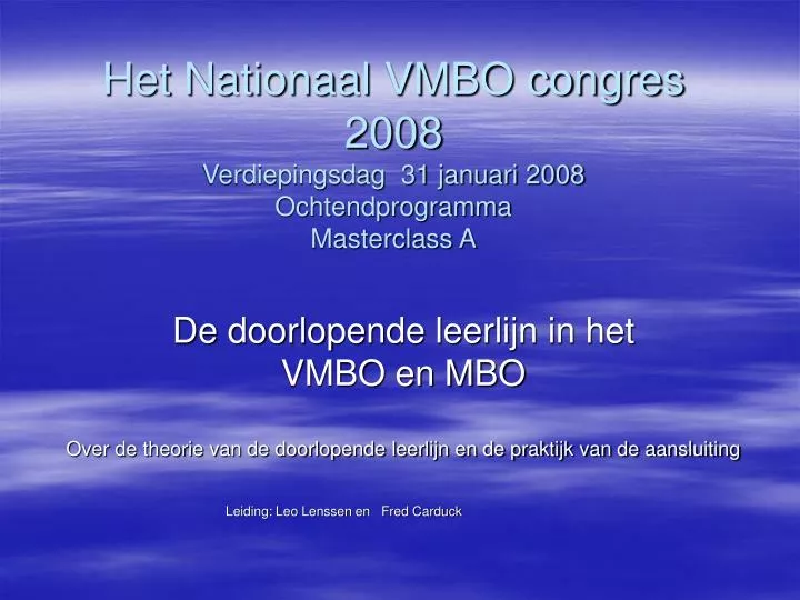het nationaal vmbo congres 2008 verdiepingsdag 31 januari 2008 ochtendprogramma masterclass a