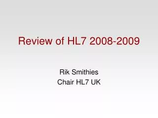 Review of HL7 2008-2009