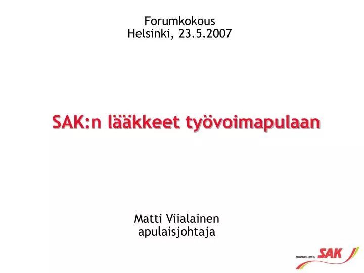 sak n l kkeet ty voimapulaan