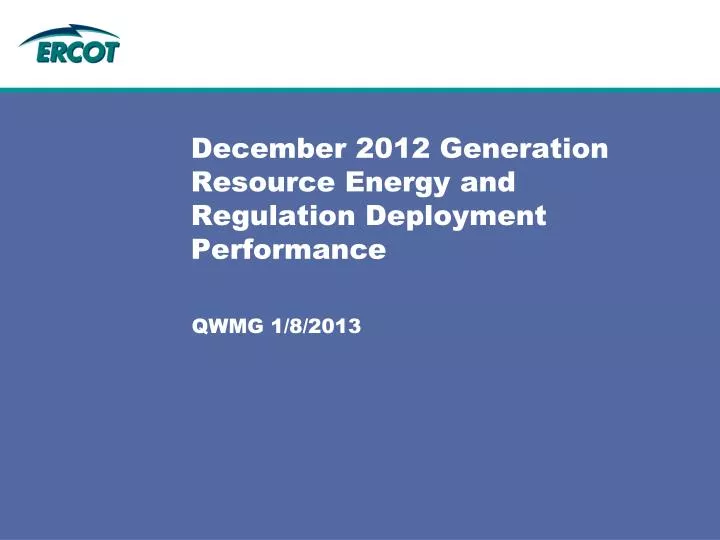 december 2012 generation resource energy and regulation deployment performance