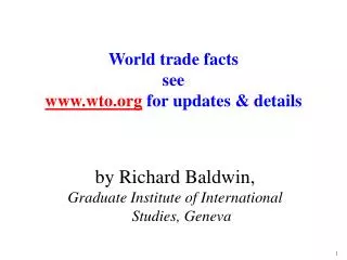 World trade facts see wto for updates &amp; details