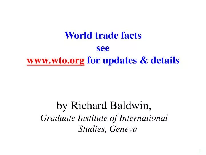 world trade facts see www wto org for updates details