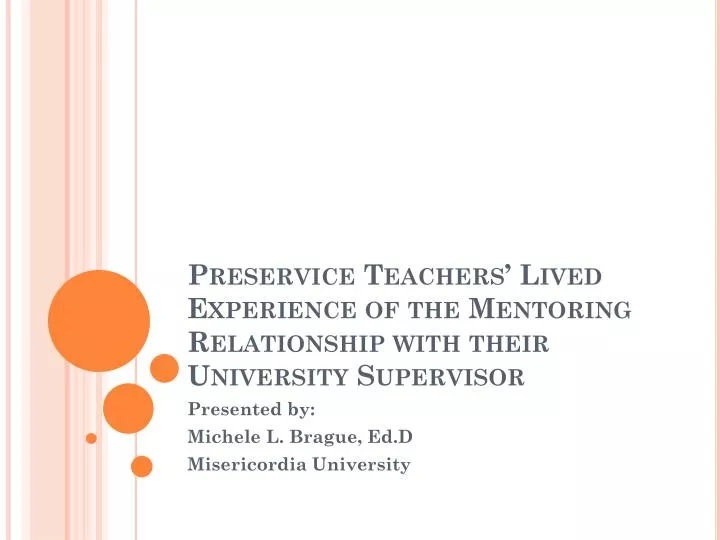 preservice teachers lived experience of the mentoring relationship with their university supervisor