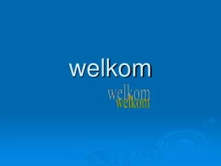 welkom