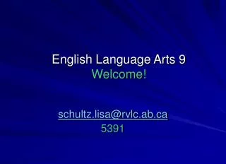 English Language Arts 9 Welcome!