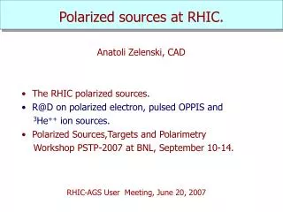 Polarized sources at RHIC.