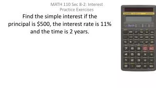 MATH 110 Sec 8-2: Interest Practice Exercises