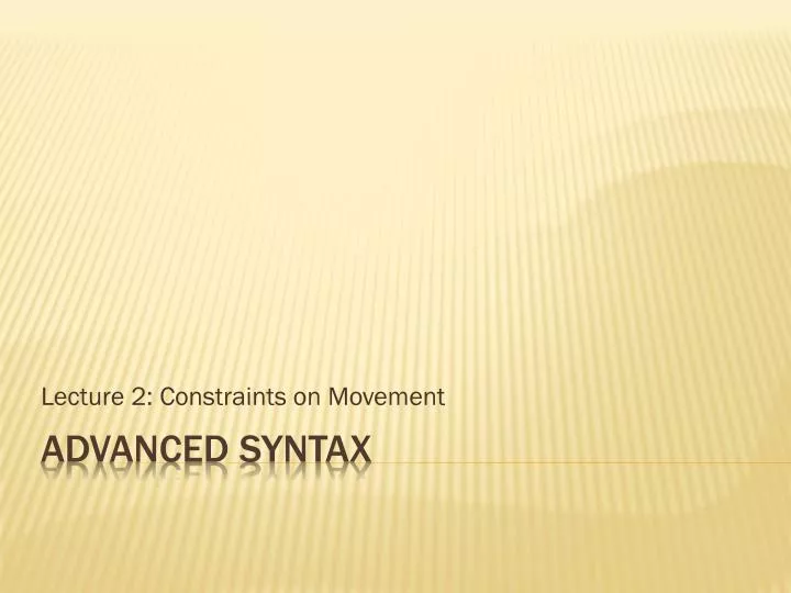 lecture 2 constraints on movement
