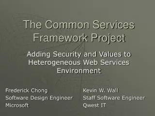 The Common Services Framework Project